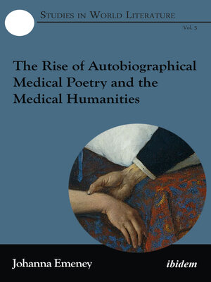 cover image of The Rise of Autobiographical Medical Poetry and the Medical Humanities